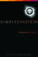Semplicemente Einstein: La relatività demistificata - Simply Einstein: Relativity Demystified