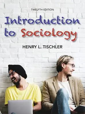 Introduzione alla sociologia 12a edizione - Introduction to Sociology 12th edition