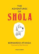 Le avventure di Shola (Atxaga Bernardo (Autore)) - Adventures of Shola (Atxaga Bernardo (Author))