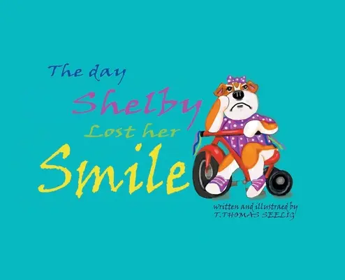 Il giorno in cui Shelby perse il sorriso - The Day Shelby Lost Her Smile