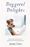Delizie cagnesche - Doggerel Delights