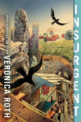 Edizione anniversario di Insurgent - Insurgent Anniversary Edition