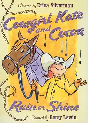 Cowgirl Kate e Cocoa: Pioggia o sole - Cowgirl Kate and Cocoa: Rain or Shine