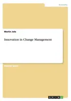Innovazione nella gestione del cambiamento - Innovation in Change Management