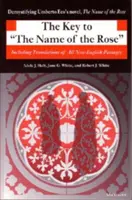 La chiave del nome della rosa: Comprese le traduzioni di tutti i passaggi non in inglese - The Key to the Name of the Rose: Including Translations of All Non-English Passages