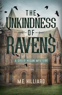 L'incertezza dei corvi: Un mistero di Greer Hogan - The Unkindness of Ravens: A Greer Hogan Mystery