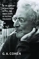 Sulla moneta della giustizia egualitaria e altri saggi di filosofia politica - On the Currency of Egalitarian Justice, and Other Essays in Political Philosophy