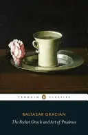 L'oracolo tascabile e l'arte della prudenza - The Pocket Oracle and Art of Prudence