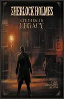 Studi sull'eredità di Sherlock Holmes - Sherlock Holmes Studies in Legacy