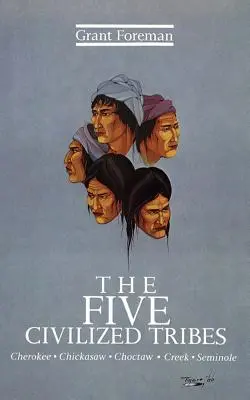 Le cinque tribù civilizzate, volume 8 - The Five Civilized Tribes, Volume 8