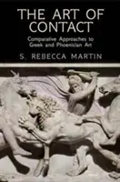 L'arte del contatto: Approcci comparativi all'arte greca e fenicia - The Art of Contact: Comparative Approaches to Greek and Phoenician Art