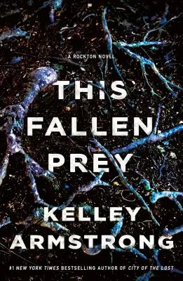 Questa preda caduta: un romanzo di Rockton - This Fallen Prey: A Rockton Novel