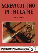 Taglio a vite al tornio - Screw-cutting in the Lathe