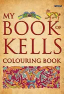 Il mio libro di Kells da colorare - My Book of Kells Colouring Book