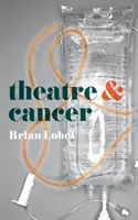Teatro e cancro - Theatre and Cancer
