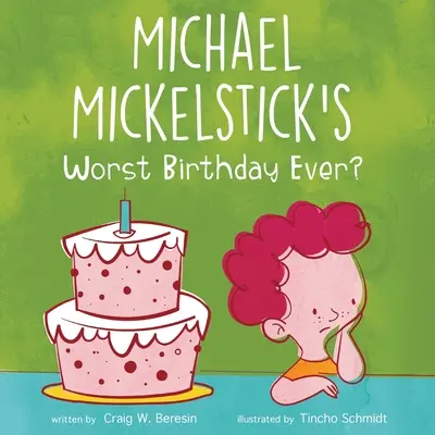 Il peggior compleanno di Michael Mickelstick? - Michael Mickelstick's Worst Birthday Ever?