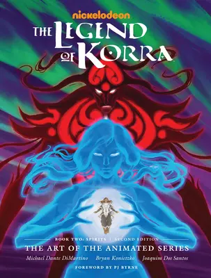La leggenda di Korra: L'arte della serie animata - Libro secondo: Spiriti (seconda edizione) - The Legend of Korra: The Art of the Animated Series--Book Two: Spirits (Second Edition)