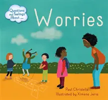 Domande e sentimenti su: Preoccupazioni - Questions and Feelings About: Worries