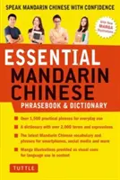 Frasebook e dizionario essenziale di cinese mandarino: Parlare il cinese mandarino con sicurezza (Mandarin Chinese Phrasebook & Dictionary) - Essential Mandarin Chinese Phrasebook & Dictionary: Speak Mandarin Chinese with Confidence (Mandarin Chinese Phrasebook & Dictionary)