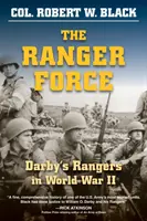 La forza dei ranger: I Ranger di Darby nella Seconda guerra mondiale - The Ranger Force: Darby's Rangers in World War II