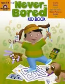 Il libro del bambino mai annoiato età 7-8 anni - The Never-Bored Kid Book Ages 7-8
