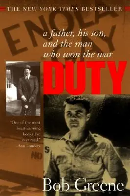 Dovere:: Un padre, suo figlio e l'uomo che vinse la guerra - Duty:: A Father, His Son, and the Man Who Won the War