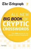 Telegrafo Tutto il nuovo Grande Libro di Cruciverba Criptici 7 - Telegraph All New Big Book of Cryptic Crosswords 7