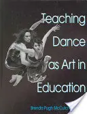Insegnare la danza come arte nell'educazione - Teaching Dance as Art in Education