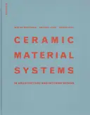 Sistemi di materiali ceramici - in architettura e design d'interni - Ceramic Material Systems - in Architecture and Interior Design