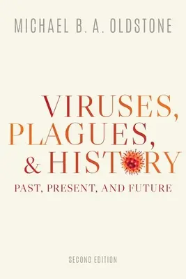 Virus, pestilenze e storia: Passato, presente e futuro - Viruses, Plagues, and History: Past, Present, and Future