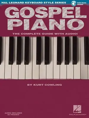 Pianoforte gospel: Hal Leonard Keyboard Style Series [Con codice di accesso] - Gospel Piano: Hal Leonard Keyboard Style Series [With Access Code]