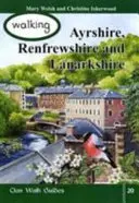 A piedi nell'Ayrshire, Renfrewshire e Lanarkshire - Walking Ayrshire, Renfrewshire and Lanarkshire