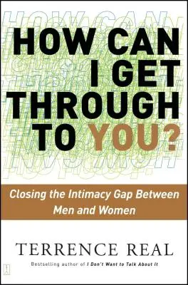 Come posso comunicare con te? Colmare il divario di intimità tra uomini e donne - How Can I Get Through to You?: Closing the Intimacy Gap Between Men and Women