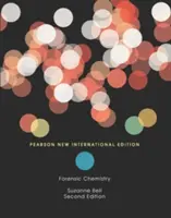 Chimica forense: Pearson New International Edition - Forensic Chemistry: Pearson New International Edition
