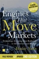 I motori che muovono i mercati: Gli investimenti tecnologici dalle ferrovie a Internet e oltre - Engines That Move Markets: Technology Investing from Railroads to the Internet and Beyond