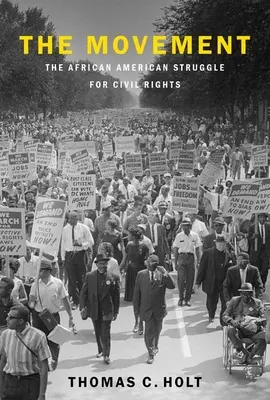 Il movimento: La lotta afroamericana per i diritti civili - The Movement: The African American Struggle for Civil Rights