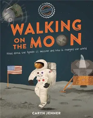 Immagina di essere lì... Camminare sulla Luna - Imagine You Were There... Walking on the Moon