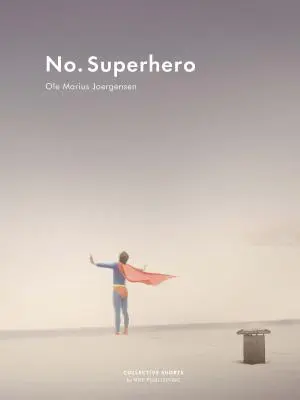 Nessun supereroe - No Superhero