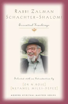 Rabbi Zalman Schachter-Shalomi: Insegnamenti essenziali - Rabbi Zalman Schachter-Shalomi: Essential Teachings