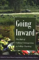 Andare verso l'interno: il ruolo dell'introspezione culturale nell'insegnamento universitario - Going Inward; The Role of Cultural Introspection in College Teaching