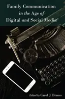 La comunicazione familiare nell'era dei media digitali e sociali - Family Communication in the Age of Digital and Social Media