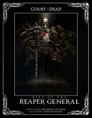 La corte dei morti: L'ascesa del generale mietitore: Un romanzo illustrato - Court of the Dead: Rise of the Reaper General: An Illustrated Novel