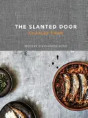 La porta obliqua: Cibo vietnamita moderno - The Slanted Door: Modern Vietnamese Food