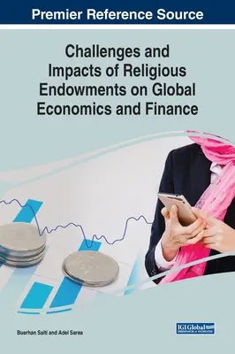 Sfide e impatti delle dotazioni religiose sull'economia e la finanza globale - Challenges and Impacts of Religious Endowments on Global Economics and Finance
