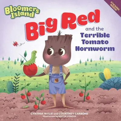 Big Red e il terribile verme del pomodoro: L'isola dei fiori - Big Red and the Terrible Tomato Hornworm: Bloomers Island
