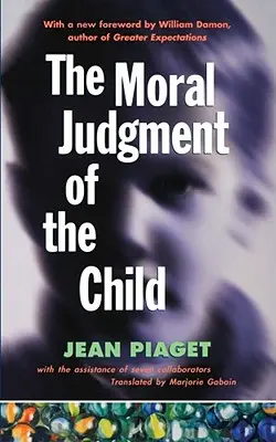Il giudizio morale del bambino - The Moral Judgment of the Child