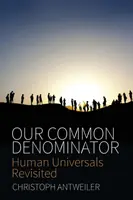 Il nostro comune denominatore: Universali umani rivisitati - Our Common Denominator: Human Universals Revisited