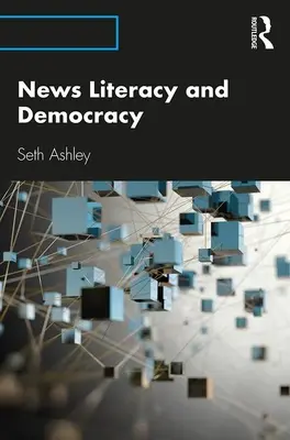 Alfabetizzazione alle notizie e democrazia - News Literacy and Democracy