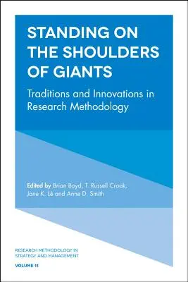 Stare sulle spalle dei giganti: Tradizioni e innovazioni nella metodologia della ricerca - Standing on the Shoulders of Giants: Traditions and Innovations in Research Methodology