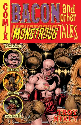 Bacon e altri racconti mostruosi - Bacon and Other Monstrous Tales